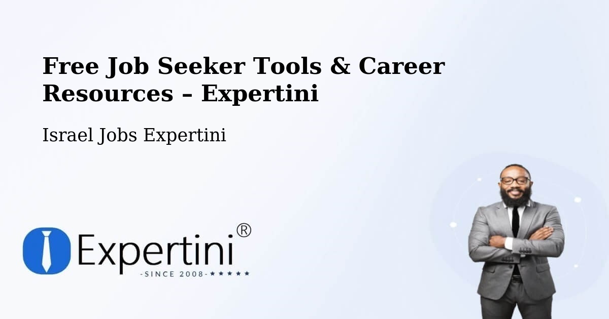 Free Job Seeker Tools & Career Resources – Har Adar - Har Adar, Israel Jobs Expertini